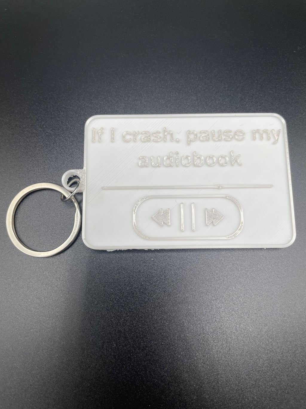 If I Crash Pause My Audiobook Keychain