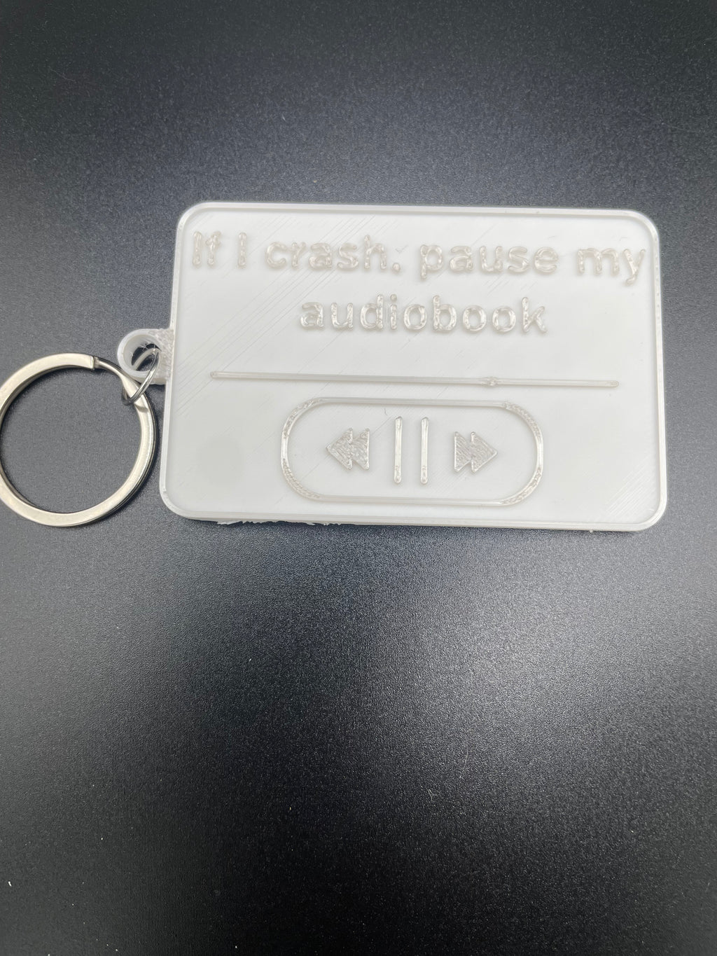 If I Crash Pause My Audiobook Keychain