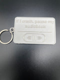 If I Crash Pause My Audiobook Keychain
